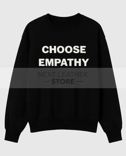 Choose Empathy Sweatshirt