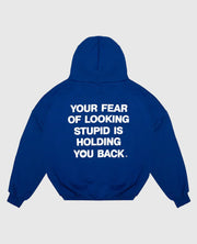 Fear of Looking Stupid Blue Fleece Pullover Hoodie 