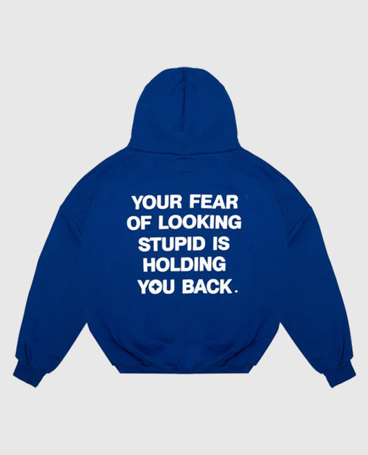 Fear of Looking Stupid Blue Fleece Pullover Hoodie 