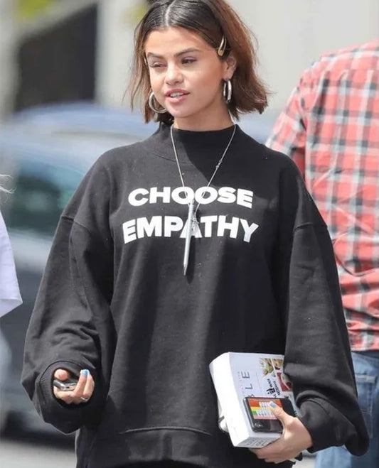 Selena Gomez Wearing Choose Empathy Black Sweatshirt